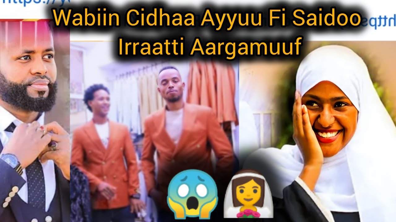 Wabiin Cidhaa Ayyuu Fi Saidoo Irraatti Aargamuuf Sufii Bitatee Jira Mashaa Allah😱👰