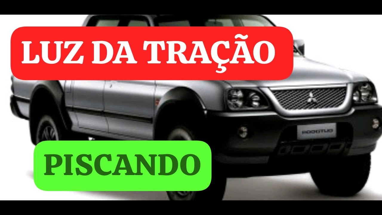 LUZ da TRAÇÃO PISCANDO..L200/PAJERO
