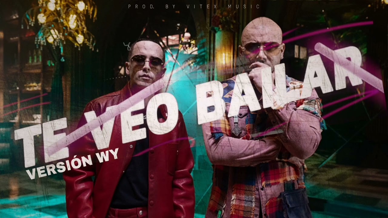 Wisin & Yandel - Te Veo Bailar (WY Versi&oacute;n)