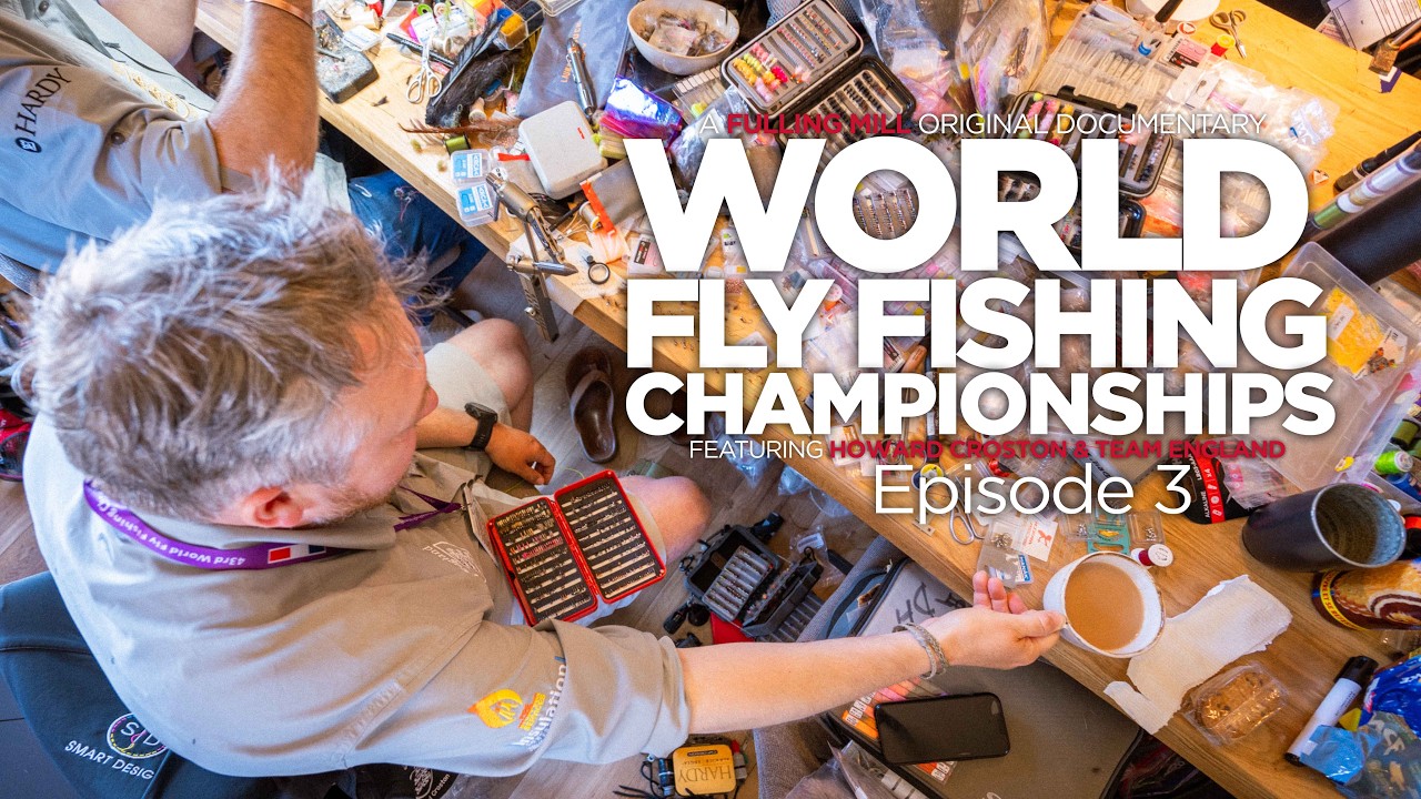 The World Fly Fishing Championships ft. Howard Croston | Episode 3
