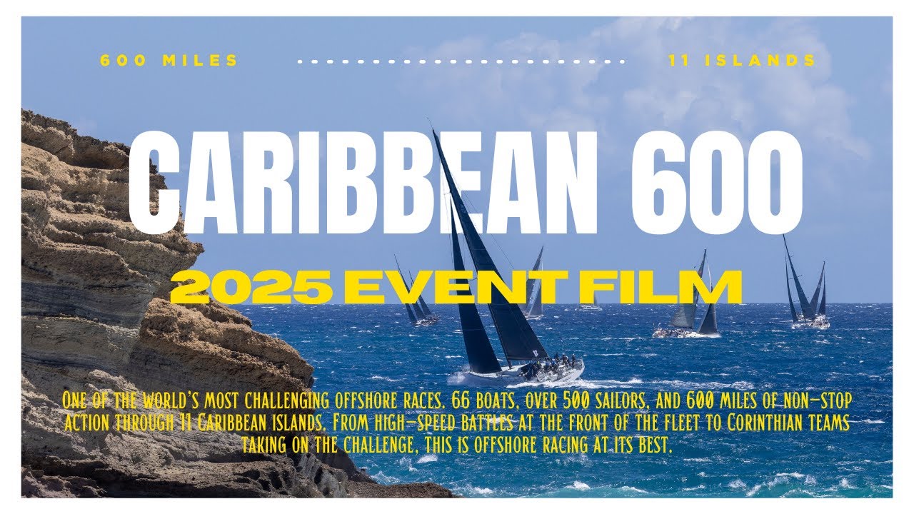 RORC Caribbean 600 | 2025 Event Film