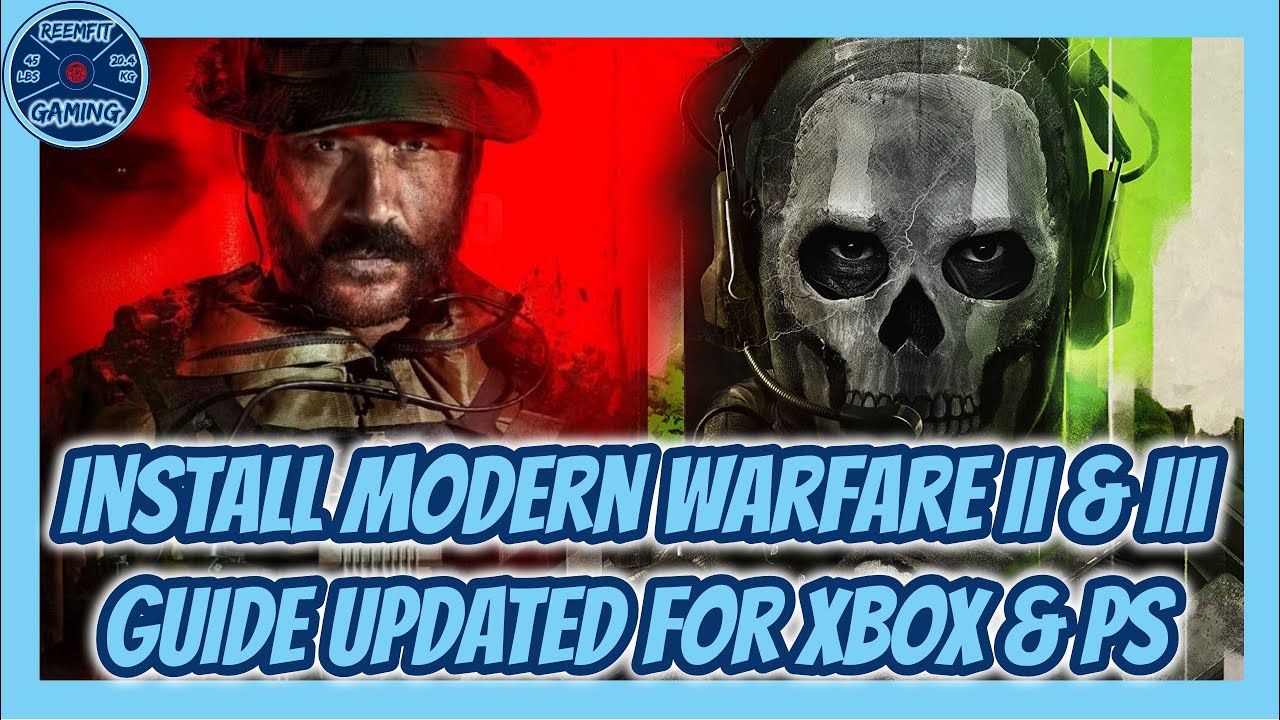 How to Install Modern Warfare II & III After COD HQ Update – Xbox & PlayStation 2025 Guide Updated