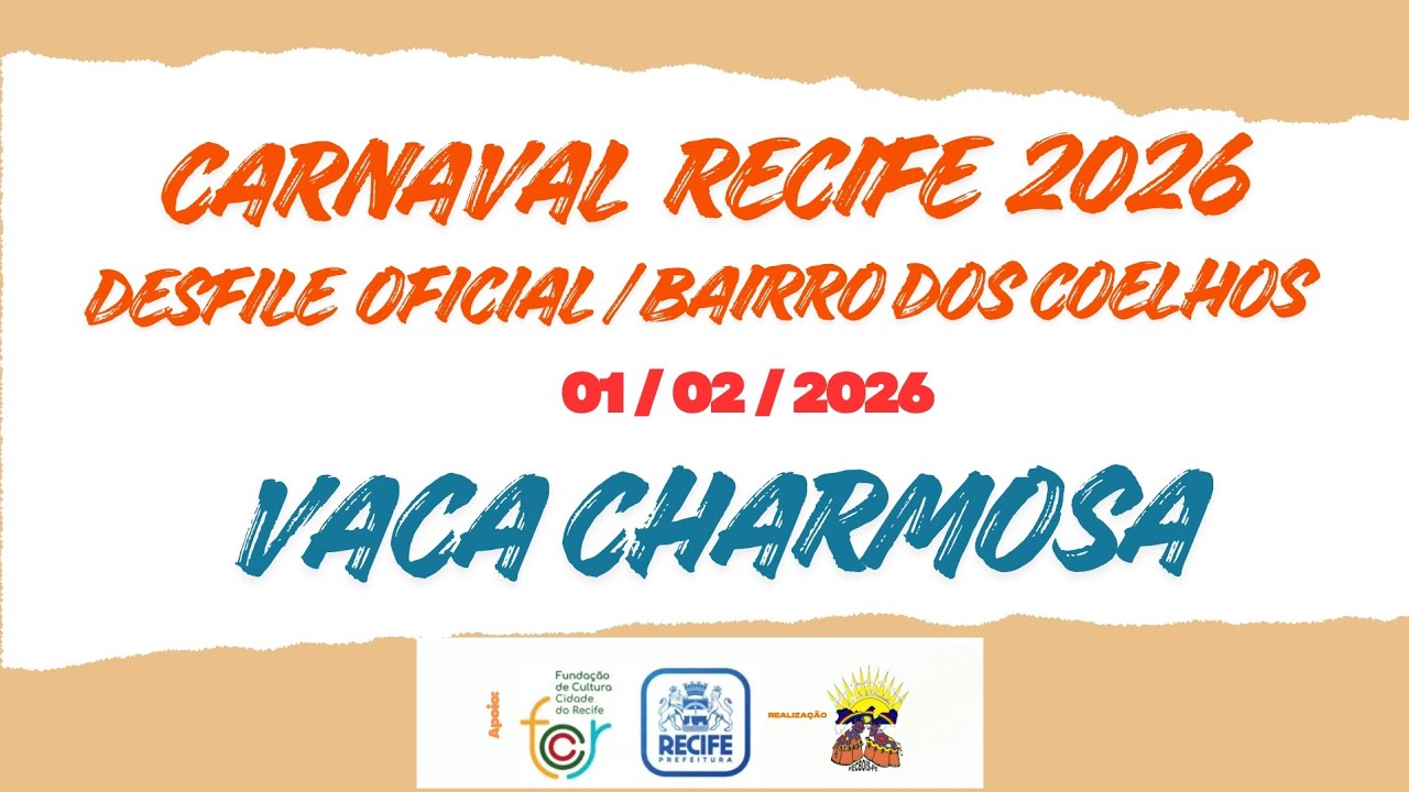 VACA CHARMOSA / DESFILE OFICIAL  / BAIRRO DOS COELHOS  / 01 02 2026.