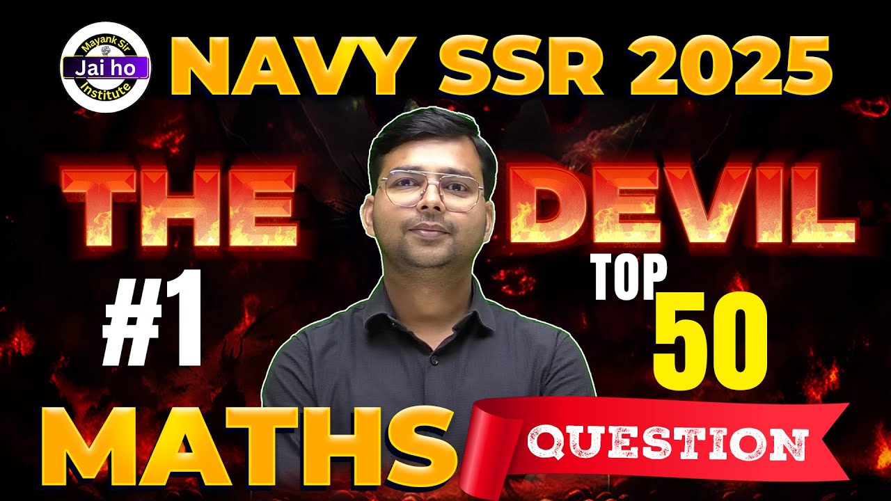 Navy SSR Math The Devil Part #01 | Navy SSR Math Top 50 Question | Navy SSR Math Class By Mayanksir