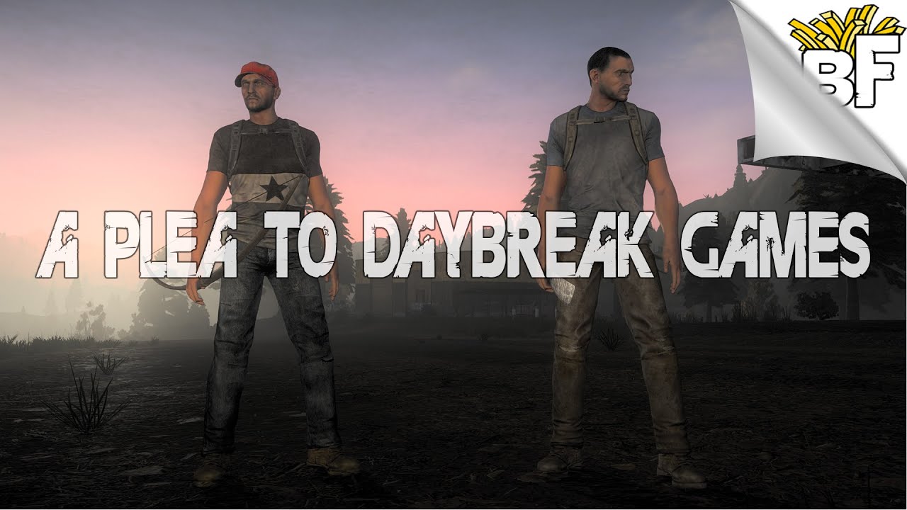 A Plea to DayBreak Games....
