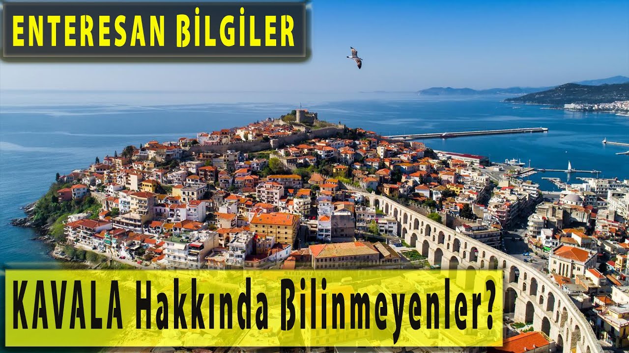 Kavala Hakkında Bilinmeyenler? Kısa Bir Kavala Turu. Kavala da Gezilecek Yerler? Kavala Belgeseli