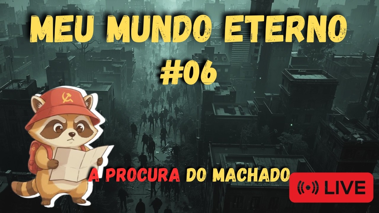 AO VIVO| Constuindo nossa base! MUNDO ETERNO #06 (Project Zomboid)