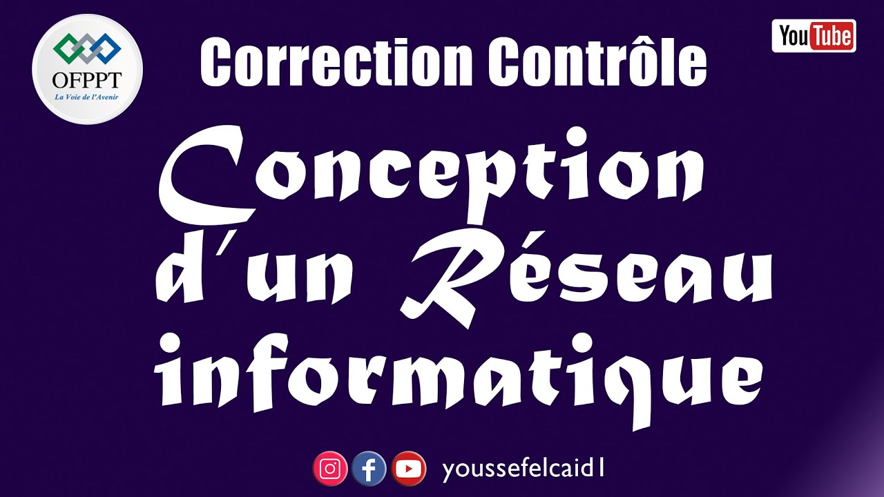 Correction Contrôle Conception d'un réseau informatique