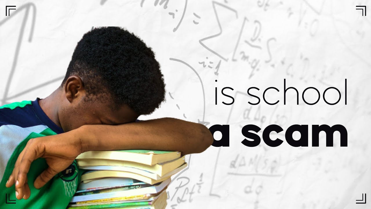 Is School a Scam?