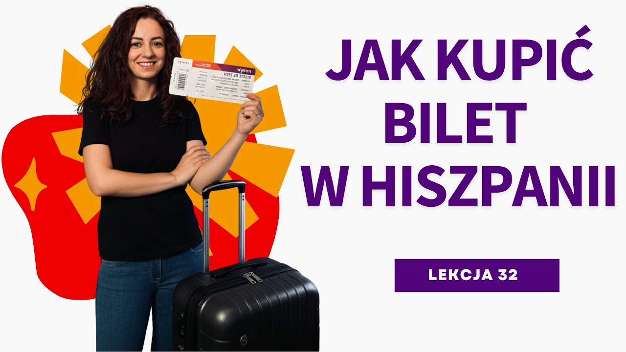 Jak kupić bilet w Hiszpanii. Podstawowe słownictwo i dialog, które przydadzą ci się w podróży.