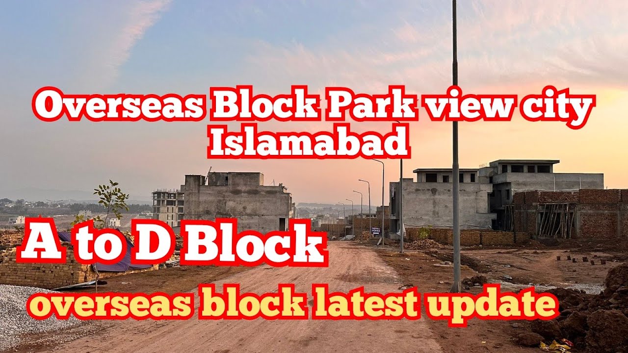 New Update Overseas Block Site visit  Overseas Block Park view city Developement update 0345-4170690