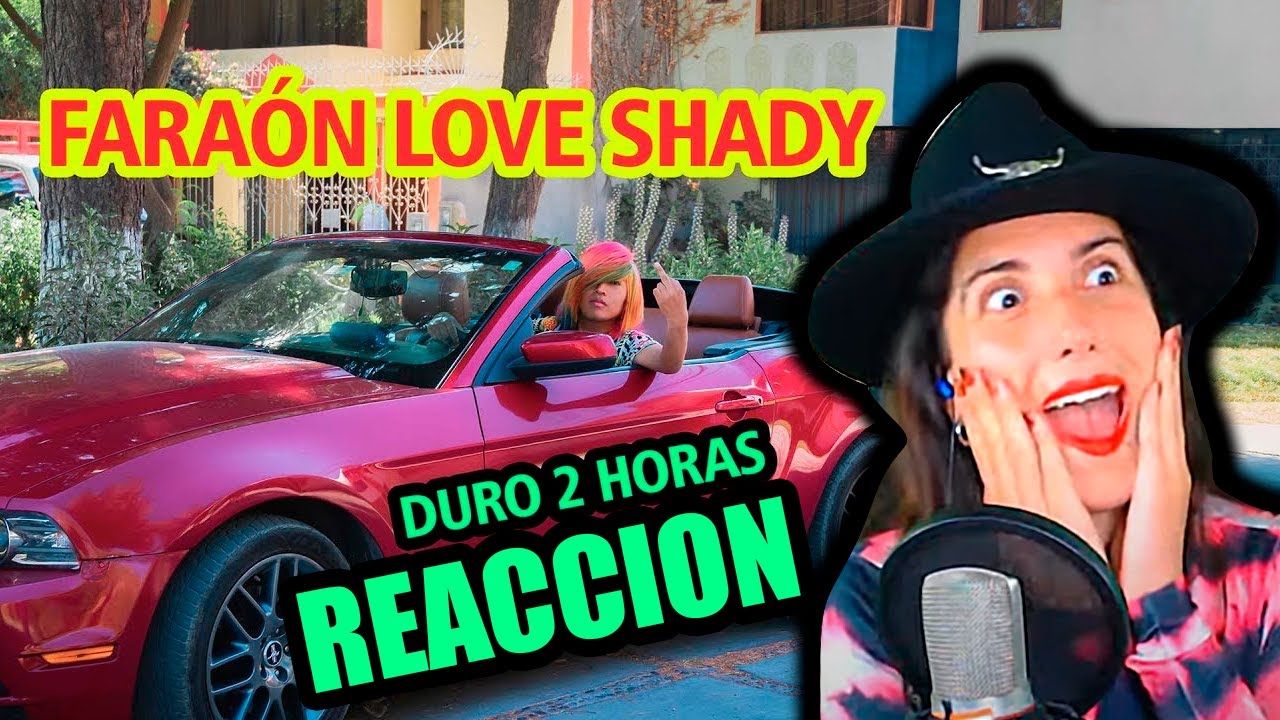 REACCION a DURO 2 HORAS FARAON LOVE SHADY