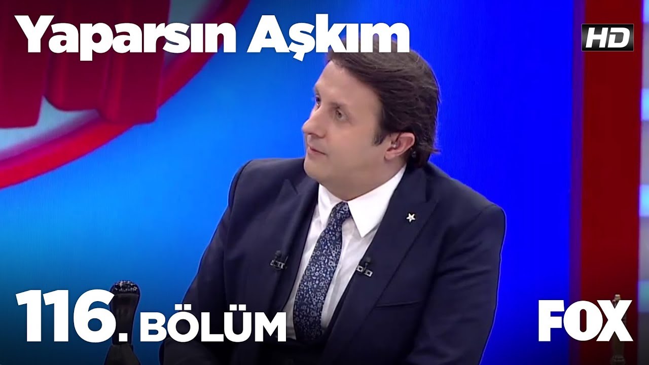 Yaparsın Aşkım 116. Bölüm