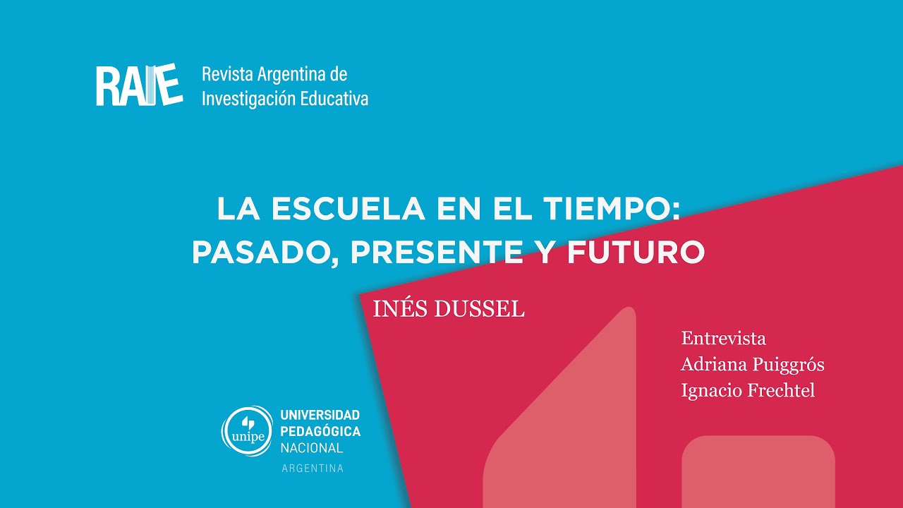 La escuela en el tiempo: pasado, presente y futuro  | Inés Dussel