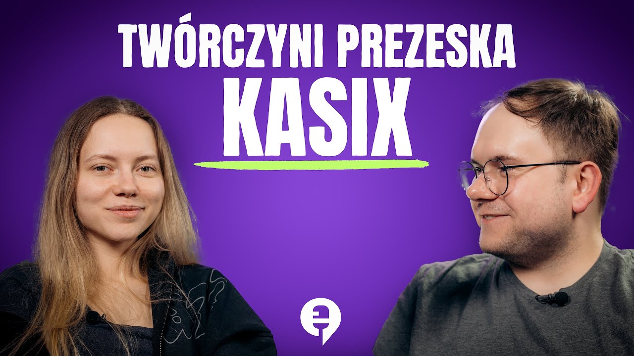 Tw&oacute;rczyni. Prezeska. Człowiek. - @Kasix909  - Dobrze Kojarzysz #32