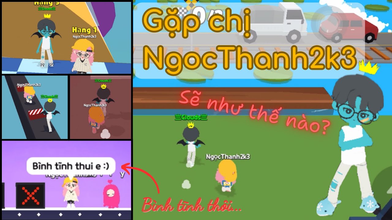 [Play Together] Clouds lần đầu gặp idol NgocThanh2k3 trong tiệc trò chơi sẽ như thế nào