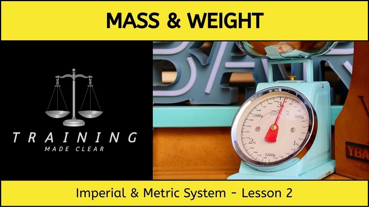 Imperial and Metric system   Lesson 2 Mass and Weight
