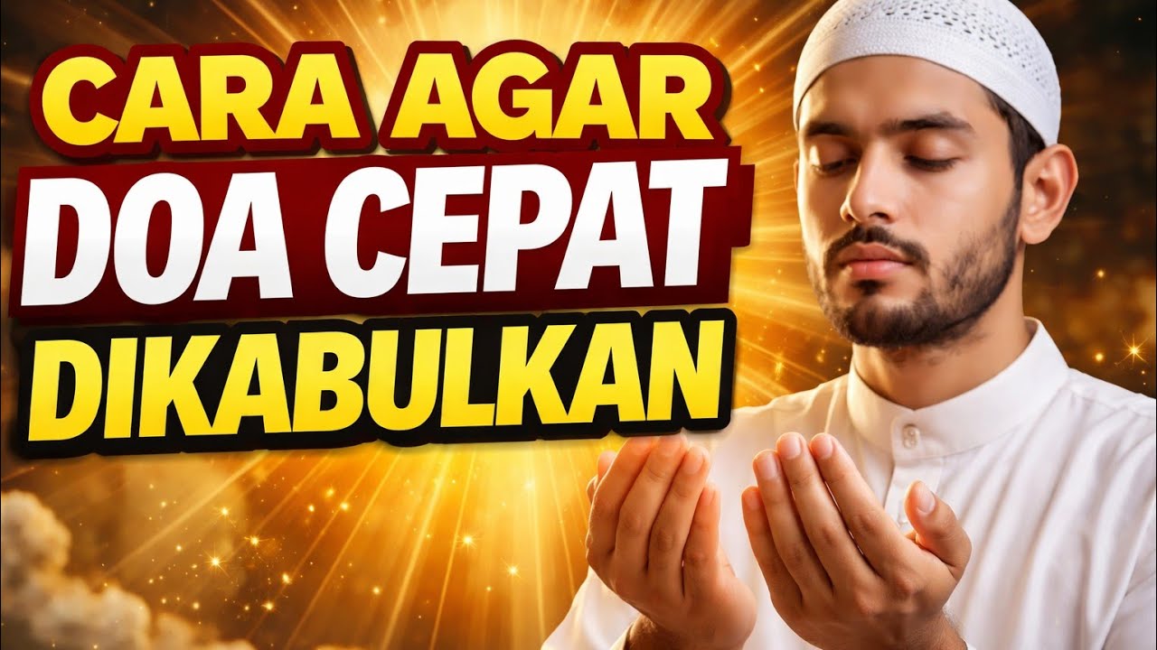 Keajaiban Terjadi! Lakukan Amalan Rahasia Ini Sekarang Juga Untuk Cara Agar Doa Cepat Dikabulkan