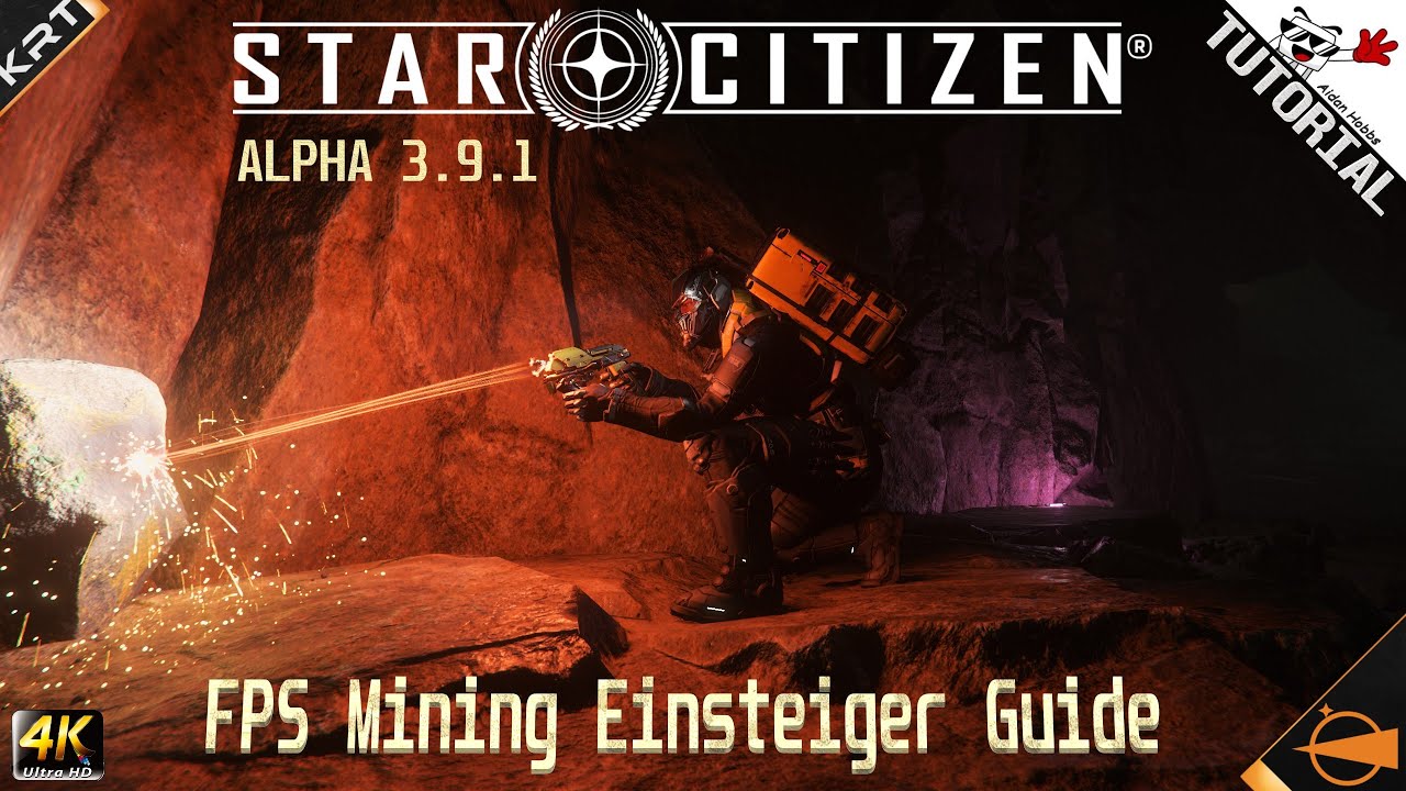 OUTDATED Star Citizen 3.9.1 #055 - TUTORIAL - FPS Mining Einsteiger Guide - Deutsch/German 4k