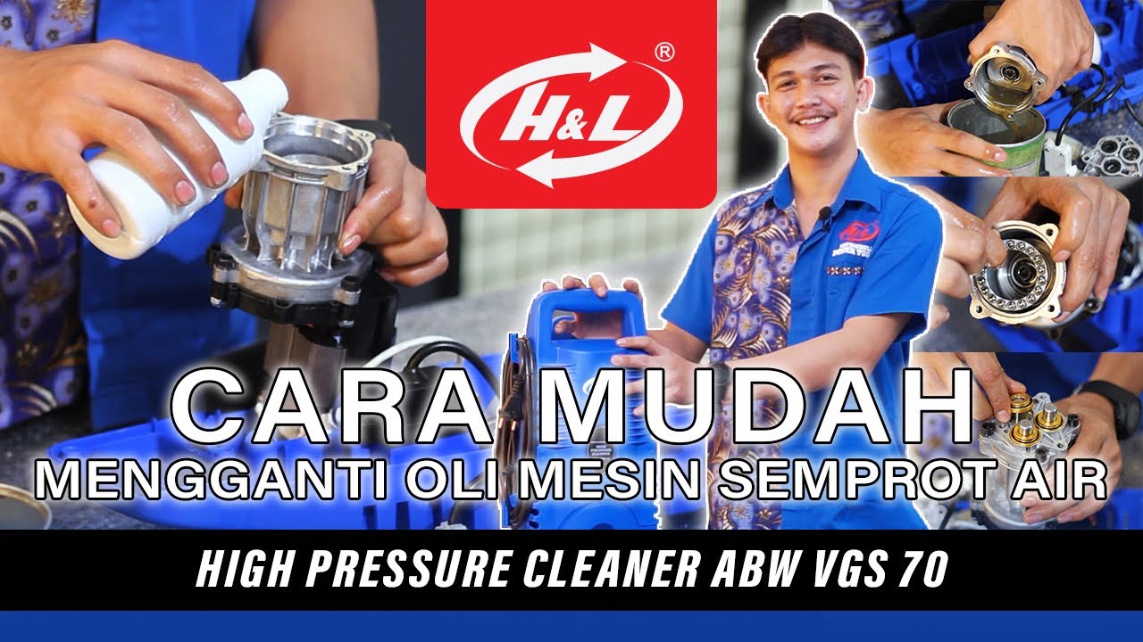 cara Ganti OLI, merawat MESIN HIGH PRESSURE JET CLEANER | VGS 70 Mesin HL