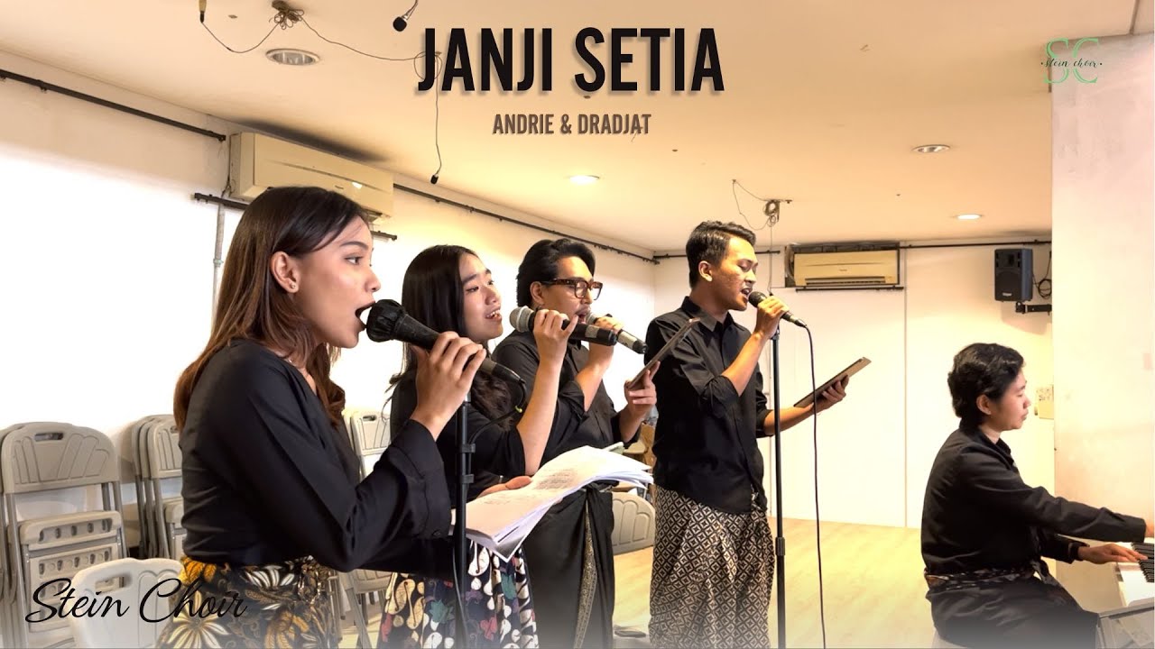 Stein Choir - Janji Setia (Andrie & Dradjat)