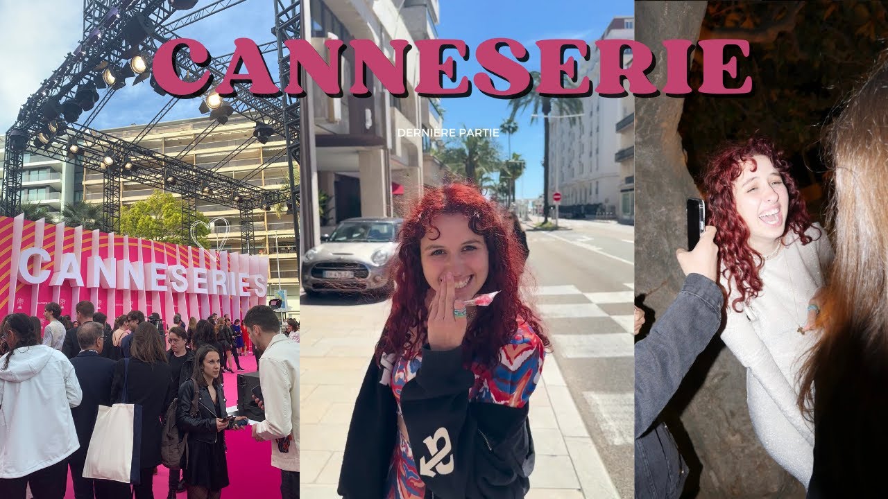Vlog Canneserie 2023 - Fin