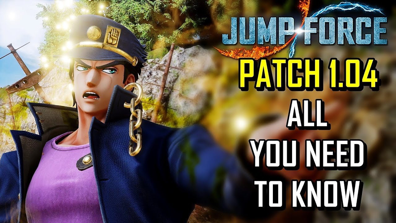 Jump Force Patch 1.04 - Everything You Need to Know
