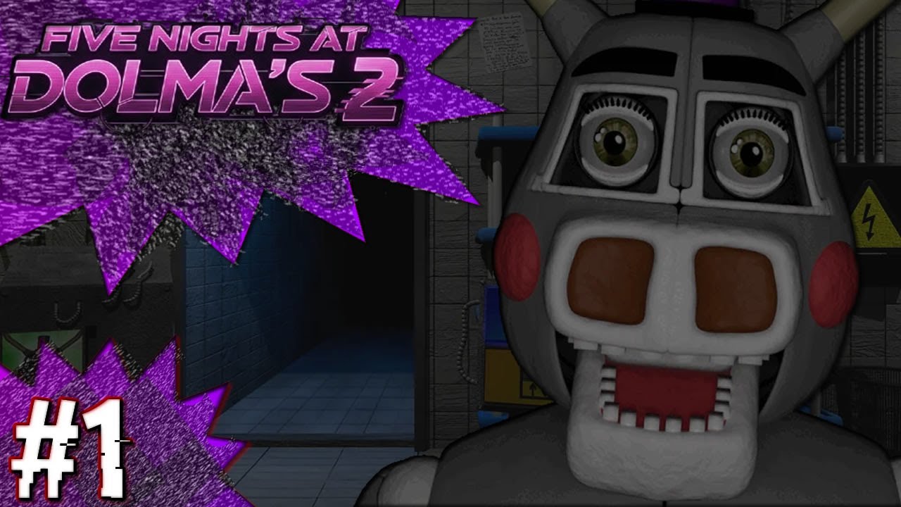 Dolma And The Gang Are Back For Round 2  - Five Nights At Dolma's 2 Part 1