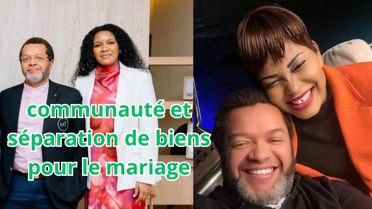 PASTEUR MARCELO COMUNAUTES DES BIENS AVEC BLANCHE KANDOLOL SEPARATION DES BIENS AVEC ESTHER