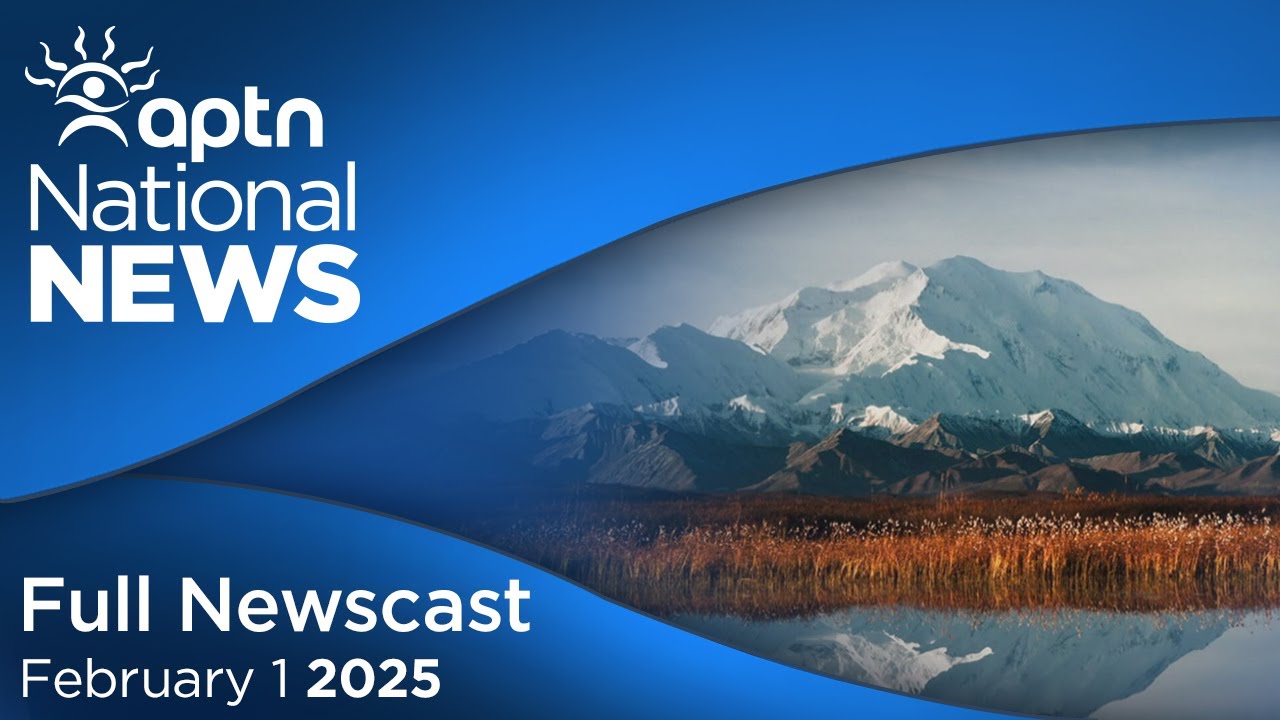 APTN National News: February 1, 2025 – New AMC grand chief, Pushback against mountain rename