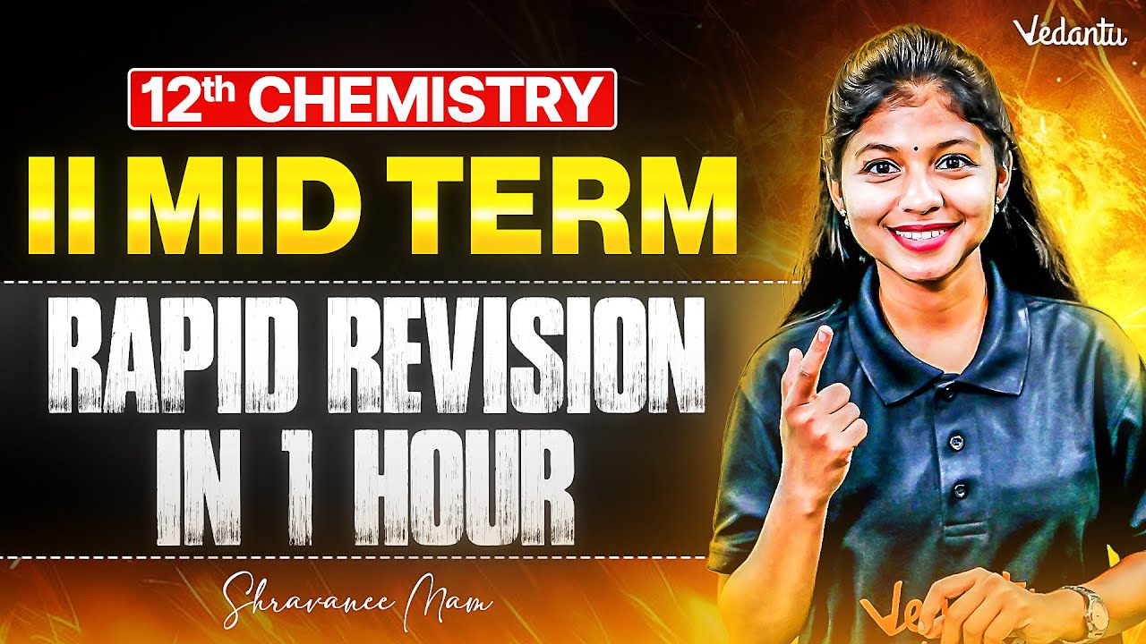 12th Chemistry | 2nd Mid Term 1 Hour Rapid Revision⚡ | State Board | Shravanee Ma'am