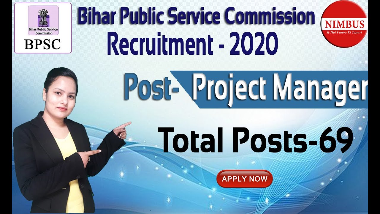 BPSC Recruitment 2020 | Post Name - Project Manager | Post - 69 | BPSC new vacancy 2020 - NIMBUS