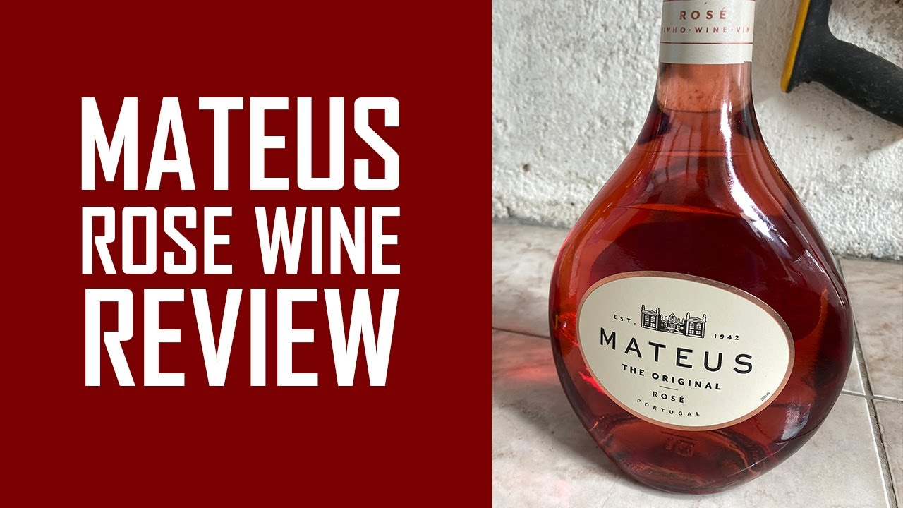 Mateus Rose Wine Review
