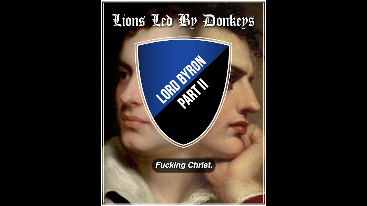 Lord Byron Part II: Get Him To The Greek  