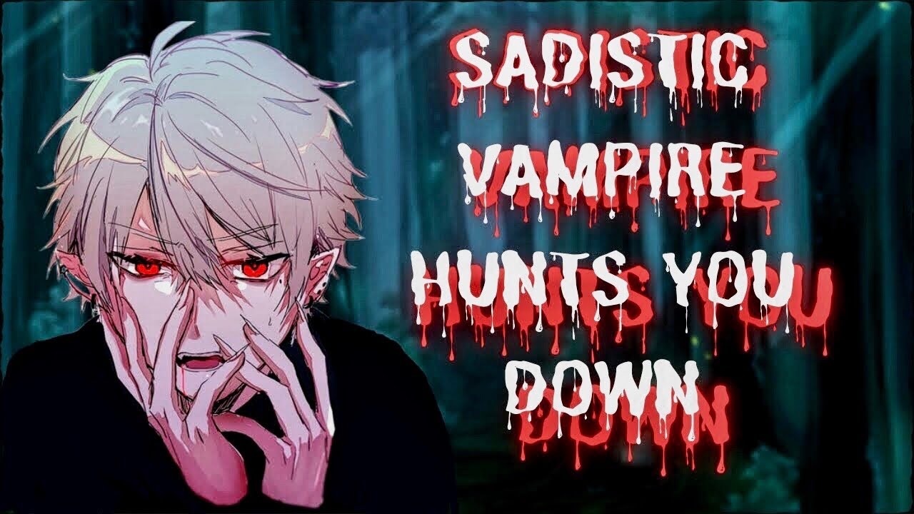 Sadistic Vampire Hunts You Down [ASMR] [M4F]