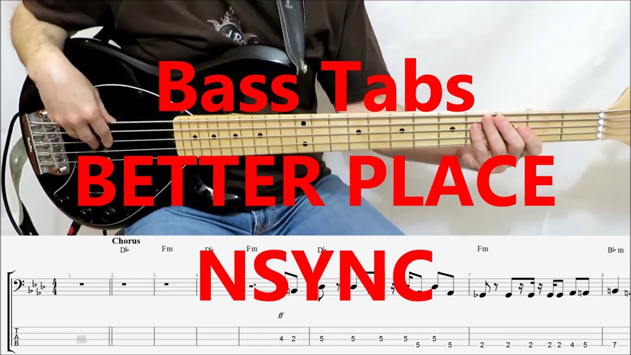 NSYNC - Better Place (BASS COVER TABS)