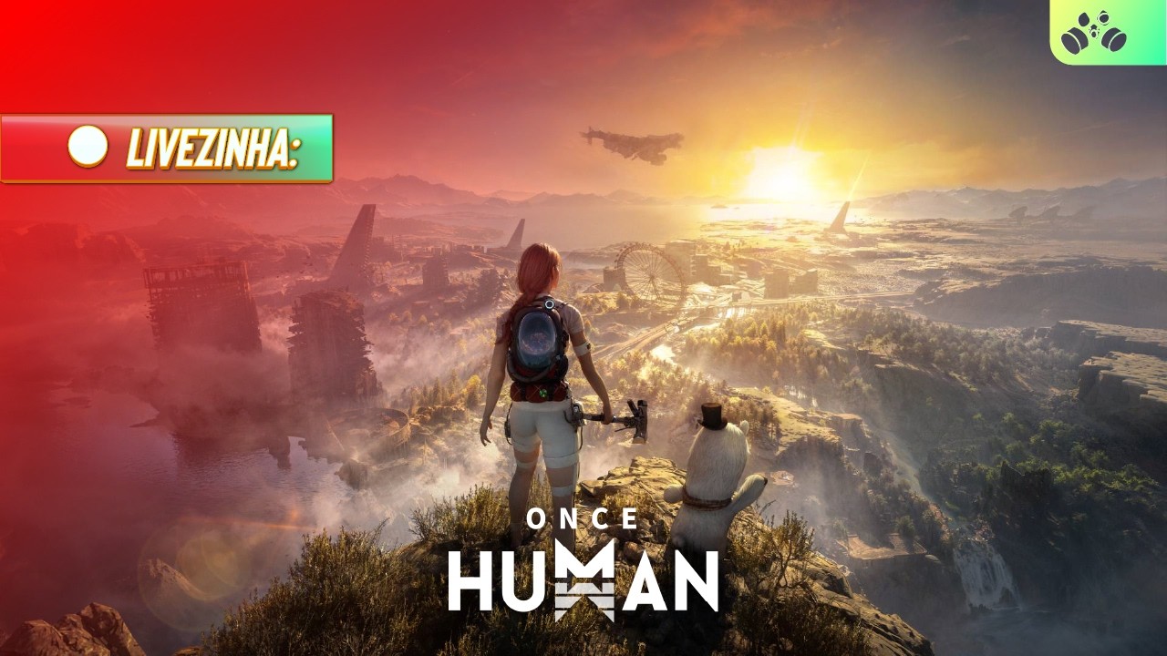 ONCE HUMAN AO VIVO 🔥 Sabadera de boas no joguinho