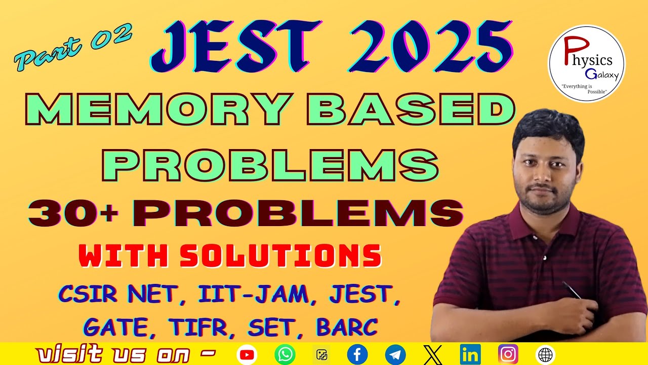JEST 2025 Physics|Memory based Q & A|@physicsgalaxy1537 #jest #jestphysics #jest2025 #csirnet #net