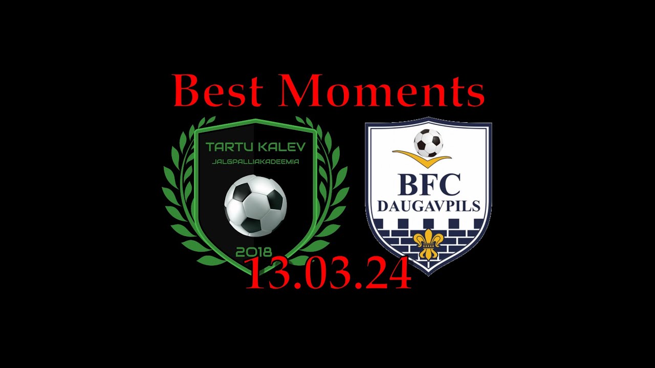 BEST MOMENTS: FA Tartu Kalev - BFC Daugavpils U15 (13.03.24)