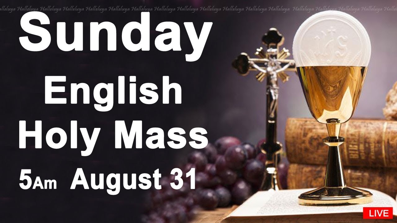 Catholic Mass Today I Daily Holy Mass I Sunday August 31 2025 I English Holy Mass I 5.00 AM