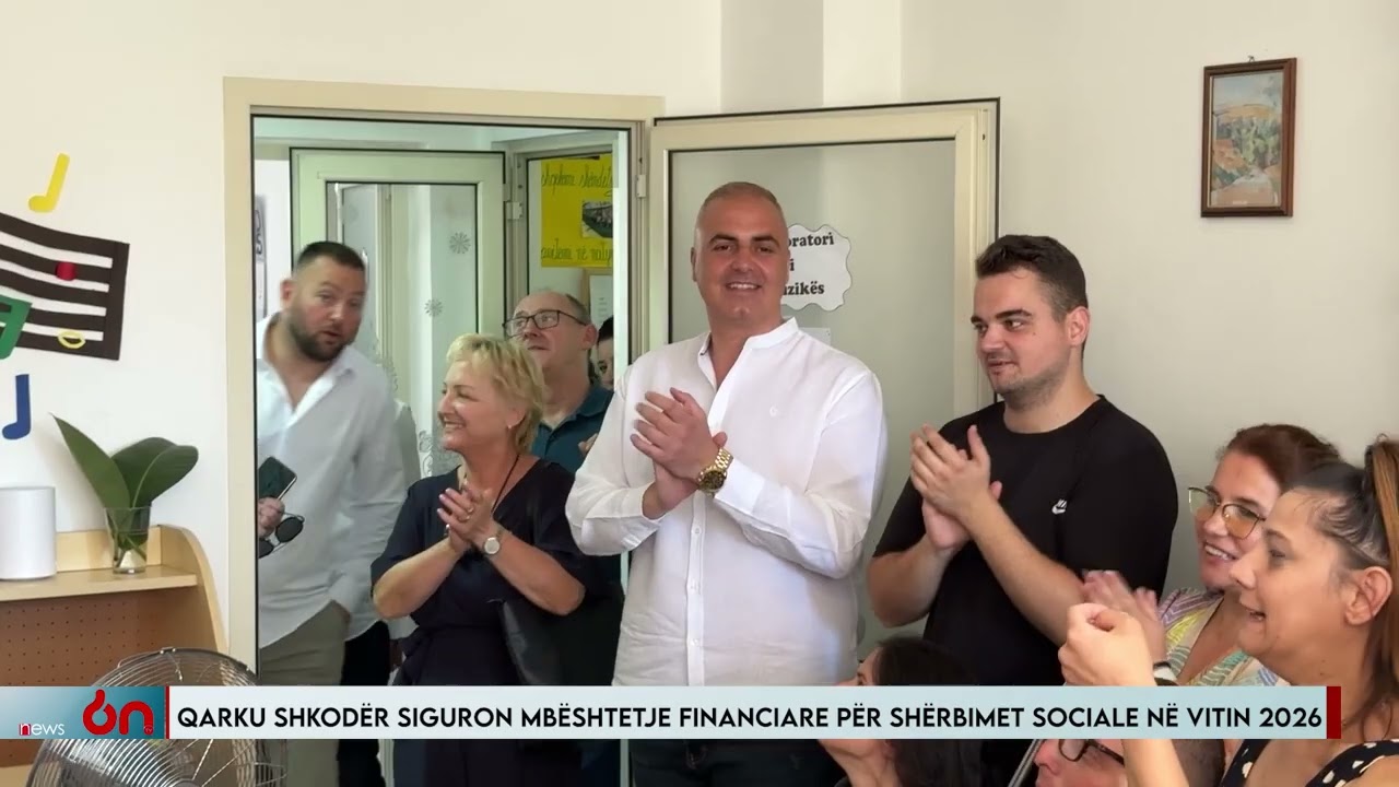 QARKU SHKODËR SIGURON MBËSHTETJE FINANCIARE PËR SHËRBIMET SOCIALE NË VITIN 2026