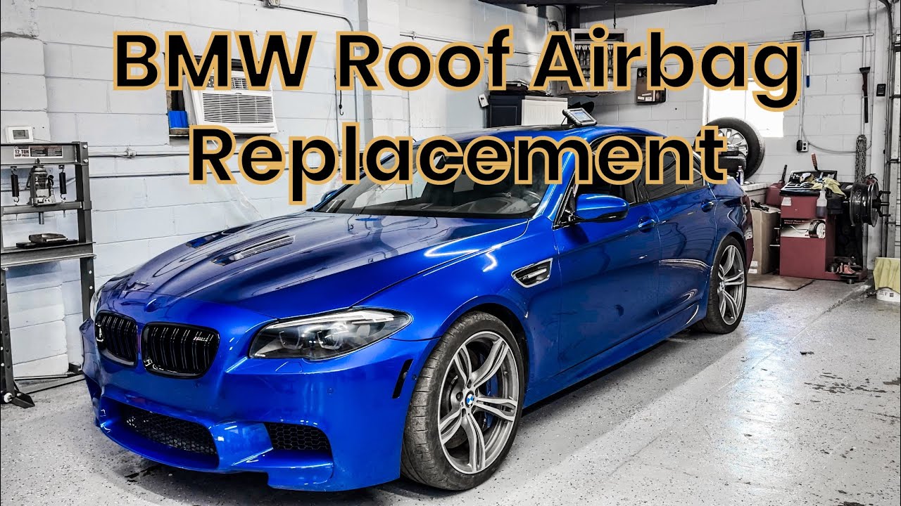 Roof Airbag Replacement BMW (11-2016)