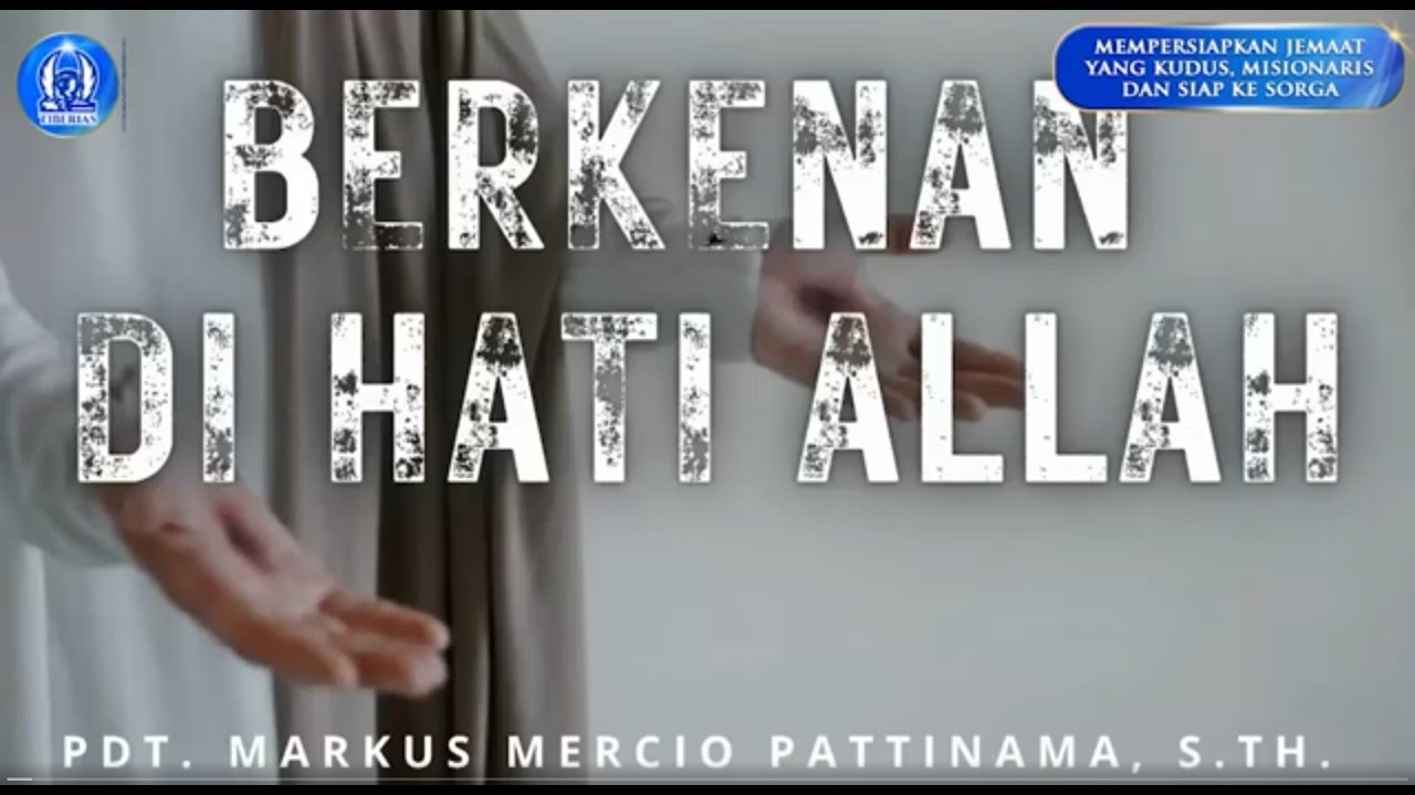 Berkenan Di Hati Allah | Pdt. Markus Mercio Pattinama, S.Th. | Minggu, 1 Maret 2026
