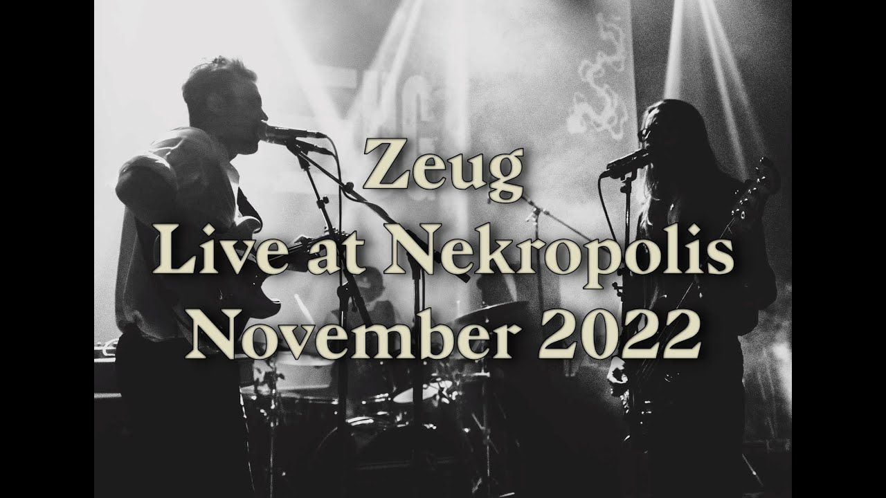 zeug x live at Nekropolis x Munich 2022