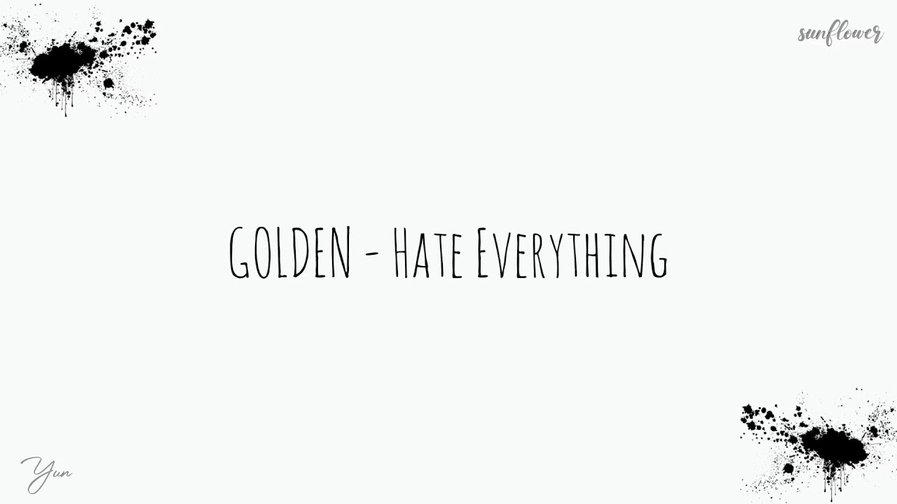 Golden ー Hate Everything (English Version) Lyrics