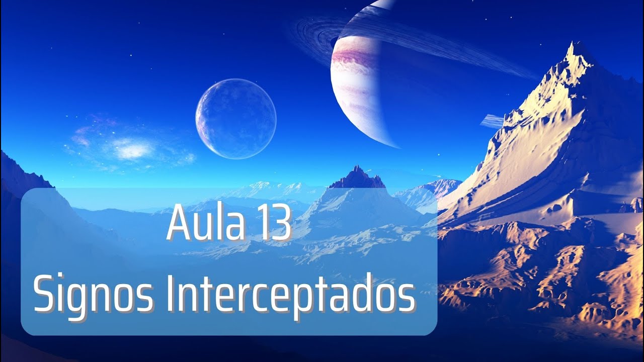 Aula 13 - signos interceptados