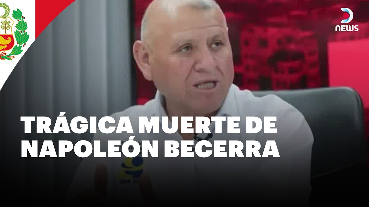 🇵🇪 Allegados a Napoleón Becerra rinden homenaje al fallecido candidato | DNews