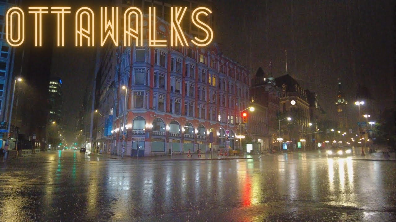 Rainy Night Walk in Downtown Ottawa - Ottawa Walking Tour - Summer 2022