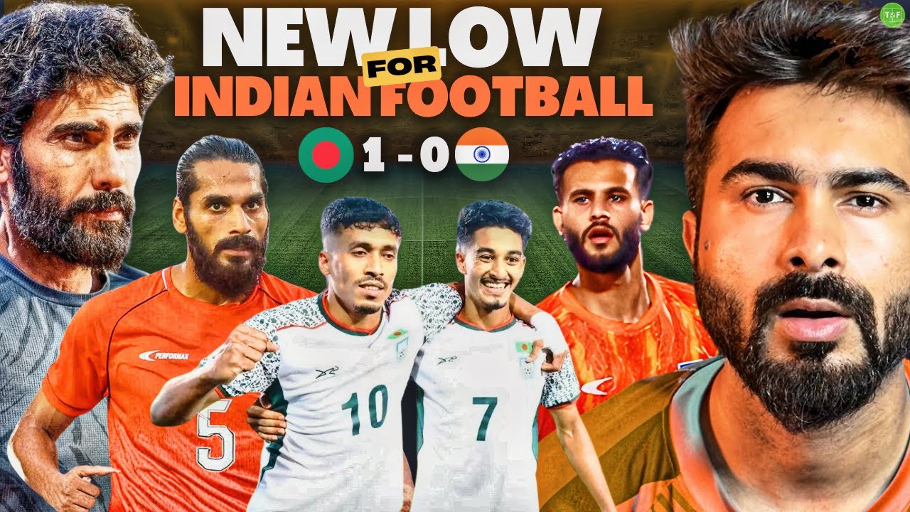 Bangladesh HUMBLES India 1-0 | Another Low For Indian Football