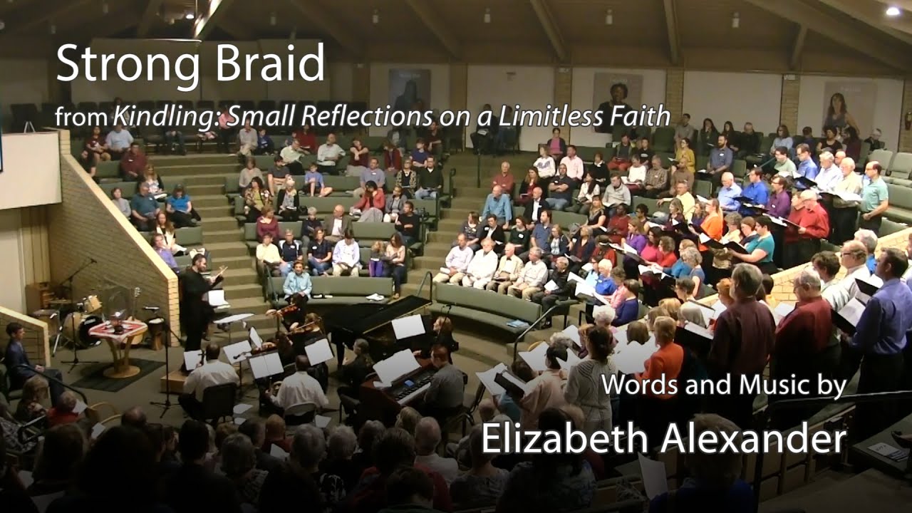 Strong Braid (from Kindling) - Elizabeth Alexander - UU Congregation of Atlanta, Donald Milton III